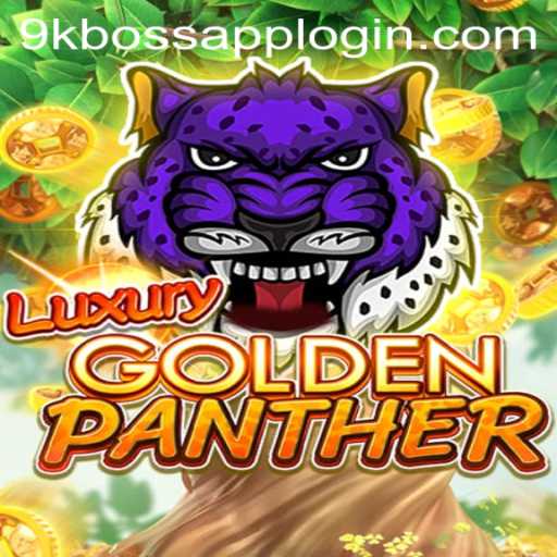 Exploring the World of LUXURYGOLDENPANTHER: A Gaming Revolution by 9KBoss.COM