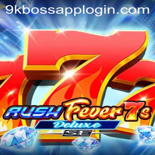 Unveiling the Thrills of RushFever7sDeluxeSE: A Gaming Experience Paired with 9KBoss.COM