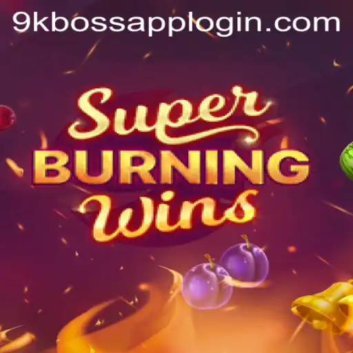 SuperBurningWins: Master the Classic Fruit Slot Game with 9KBoss.COM